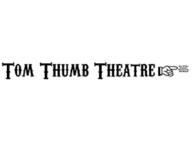 Tom Thumb Theatre 